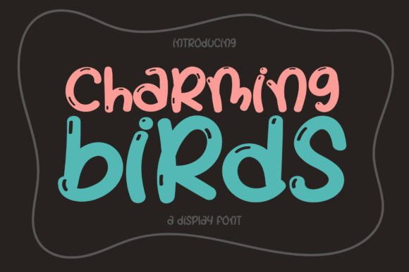 Charming Birds: A Font That Brings Your Brand to Life