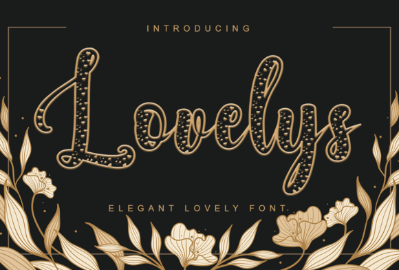 Discover the Romance of Lovelys Font for Creative Projects