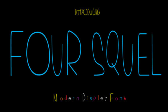 Four Squel: A Modern Display Font for Bold Visual Impact